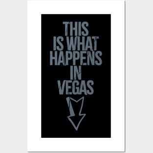 This is what happens in Vegas Posters and Art